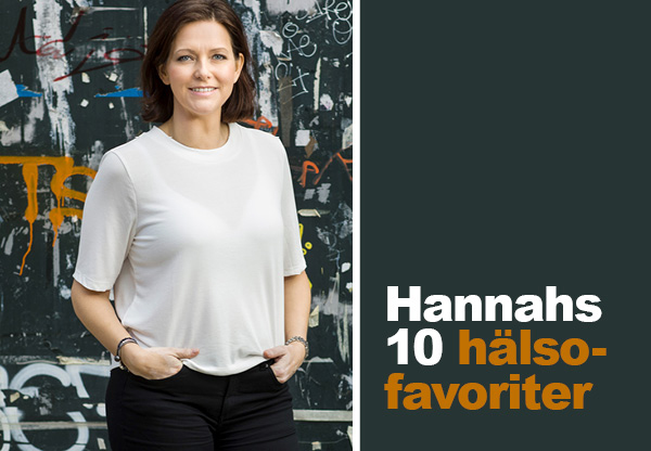 Hannah Sjöström tipsar om sina tio hälsofavoriter