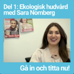 SKÖNHETSSKOLA DEL 1: Varför välja ekologisk hudvård?