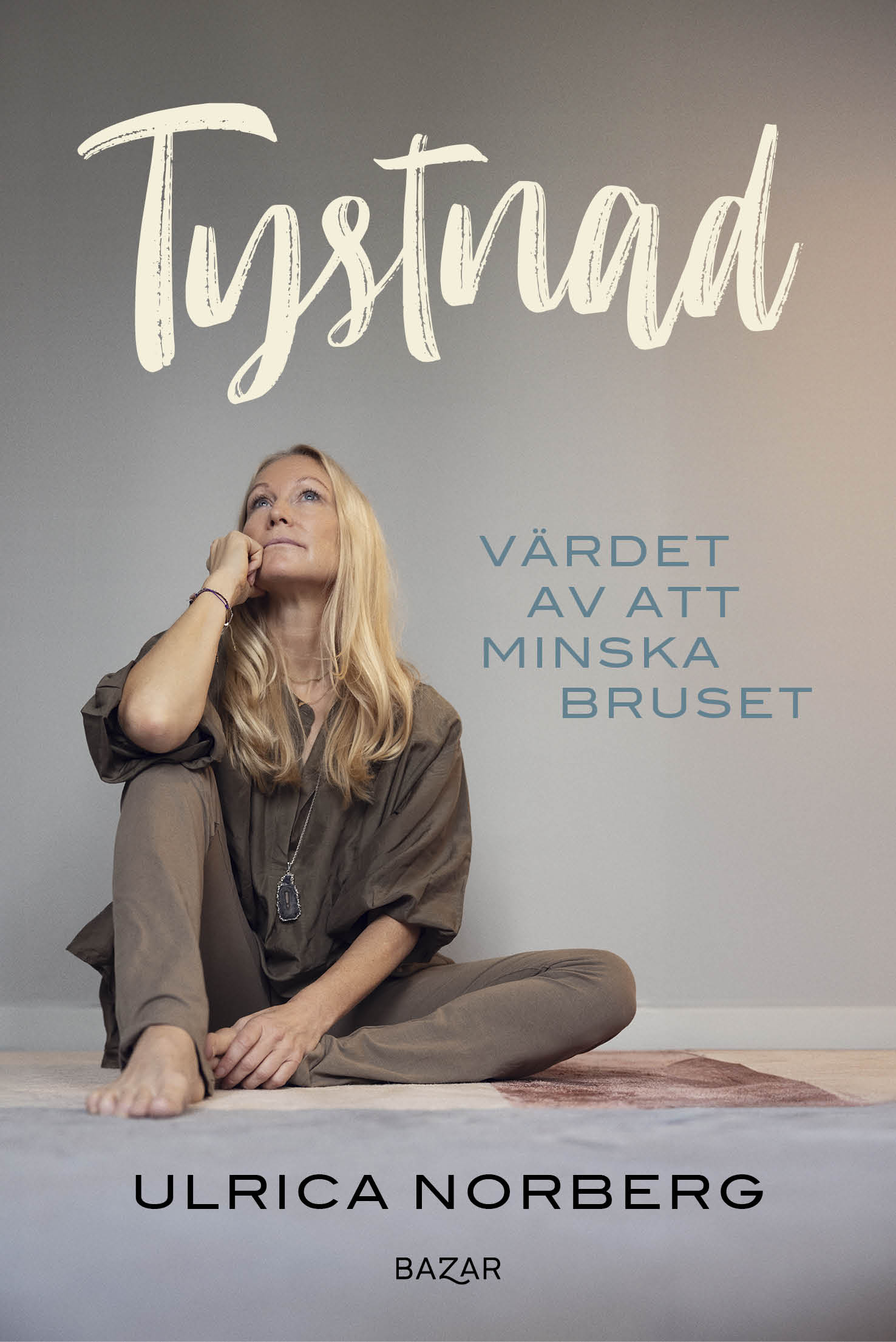 ”Tystnad, värdet att minska bruset” är Ulrica Norbergs senaste bok