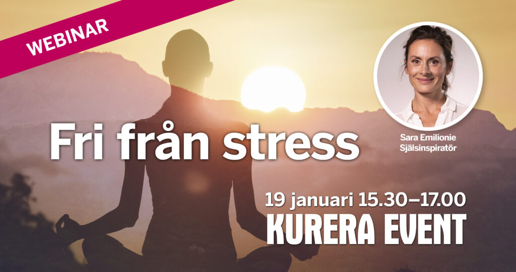 Kvinna i meditationsställning i solnedgång + texten Fri från stress, Kurera event