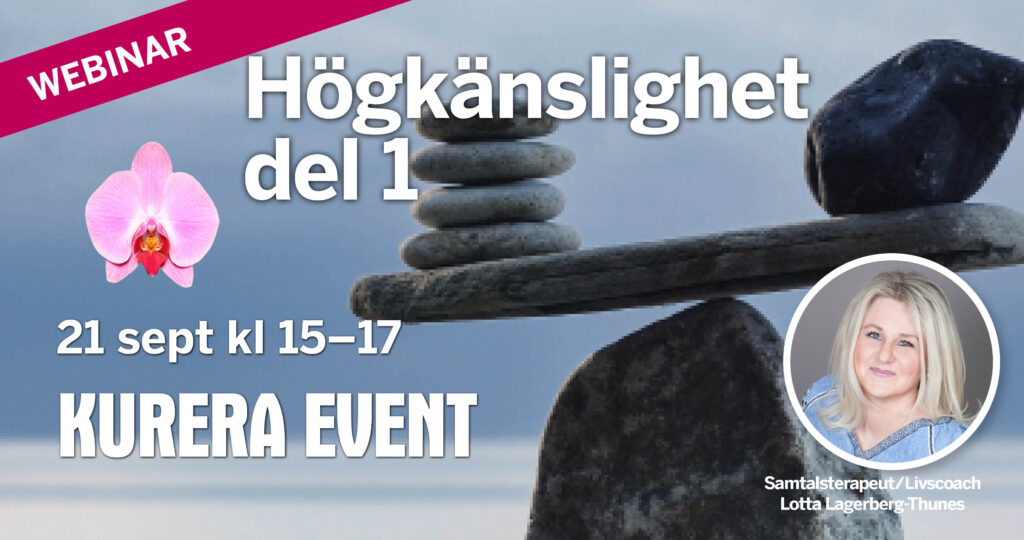 Collage med en våg gjord av stenar och en planka, bild på Charlotta Lagerberg och text om Kureras webinar om högkänslighet i september 2025